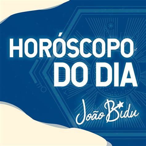 horóscopo de leão hoje joão bidu|Horóscopo do Dia por João Bidu .